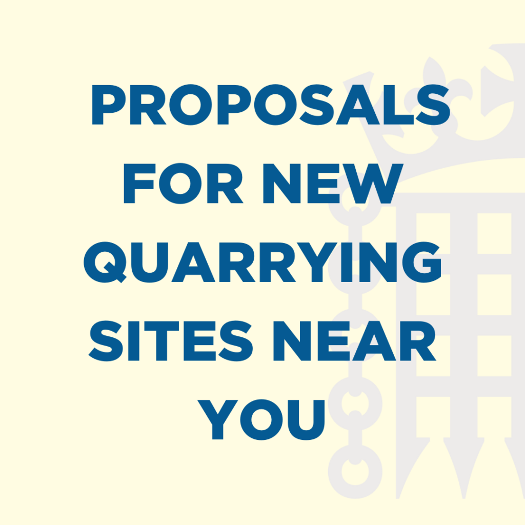 Proposals for new quarrying sites near you